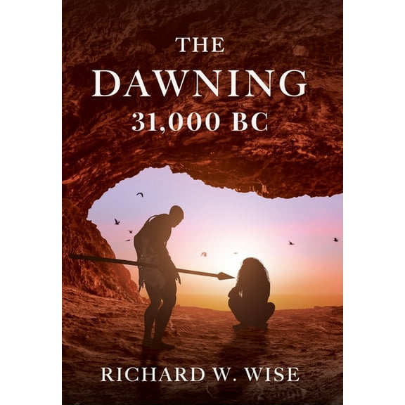 The Dawning: 31,000 BC, (Hardcover)