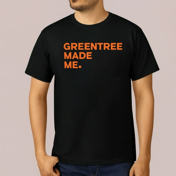 Greentree Made Me T-Shirt