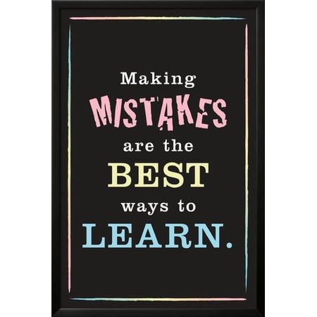 Mistakes Are the Best Way to Learn Framed Poster Wall Art - 26x36