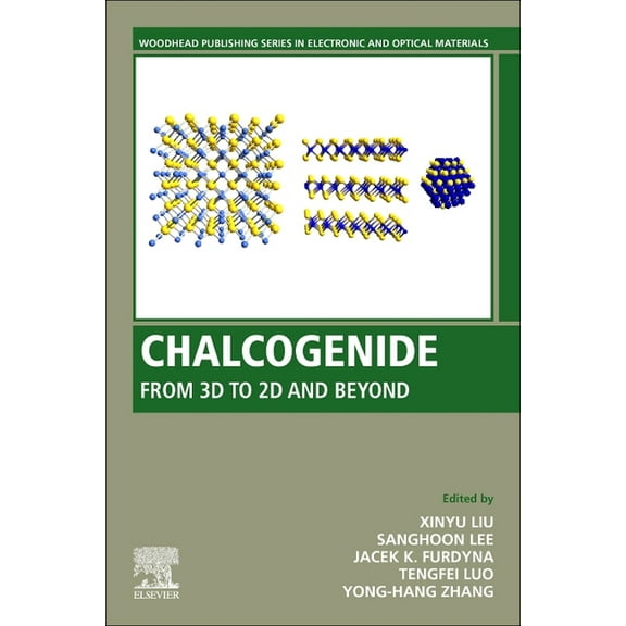 Woodhead Publishing Electronic and Optic Chalcogenide: From 3D to 2D and Beyond, (Paperback)