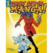 Angle View: Draw Super!: Draw Super Manga! (Paperback)