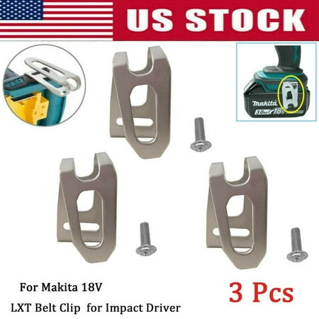 

3 PCS Belt Clip Hooks for Makita LXT 14.4V 18V battery tool impact Driver Hammer