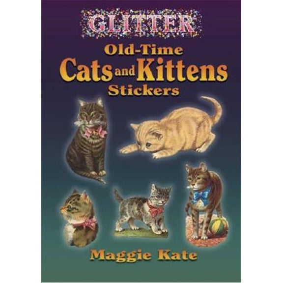 Pre-Owned Dover Little Activity Books: Pets: Glitter Stickers: Old-Time Cats and Kittens (Paperback)