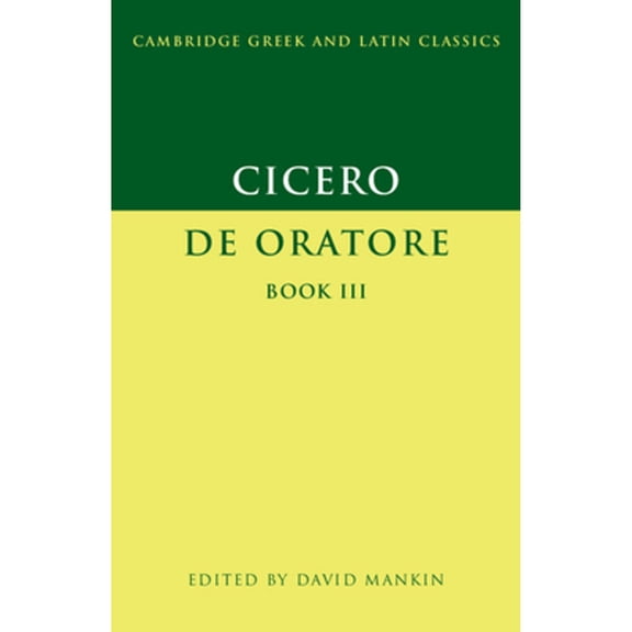 Pre-Owned Cicero: De Oratore Book III (Paperback) 0521596572 9780521596572