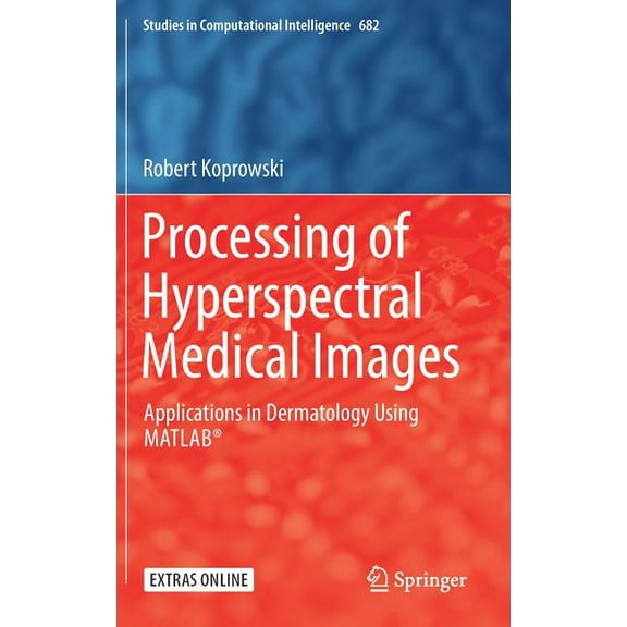 Processing of Hyperspectral Medical Images: Applications in Dermatology Using Matlab