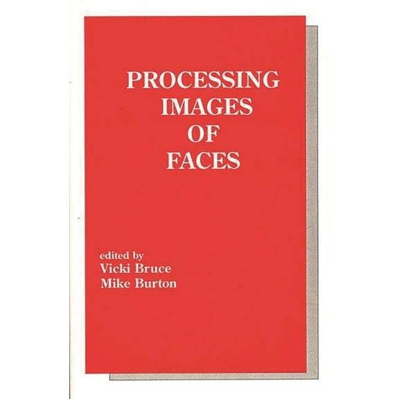 Processing Images of Faces, (Paperback)