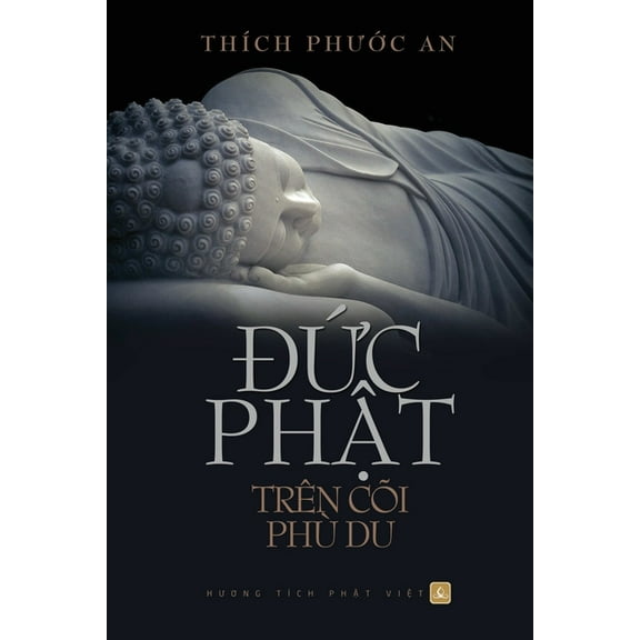 ÃỨc PhẬt Trên Cõi Phù Du, (Paperback)