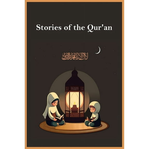 Stories of the Qur'an, (Paperback)