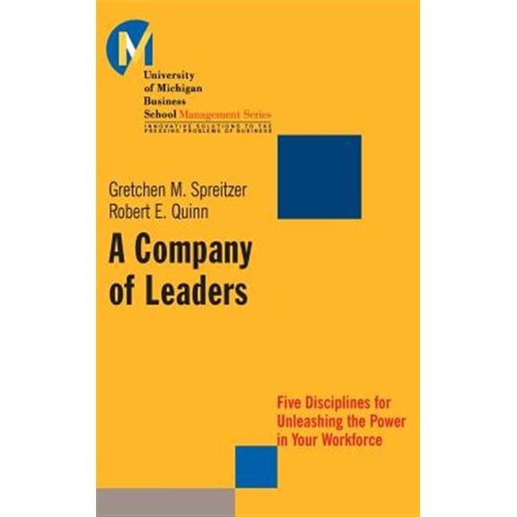 Pre-Owned A Company of Leaders: Five Disciplines for Unleashing the Power in Your Workforce (Hardcover) 0787955833 9780787955830