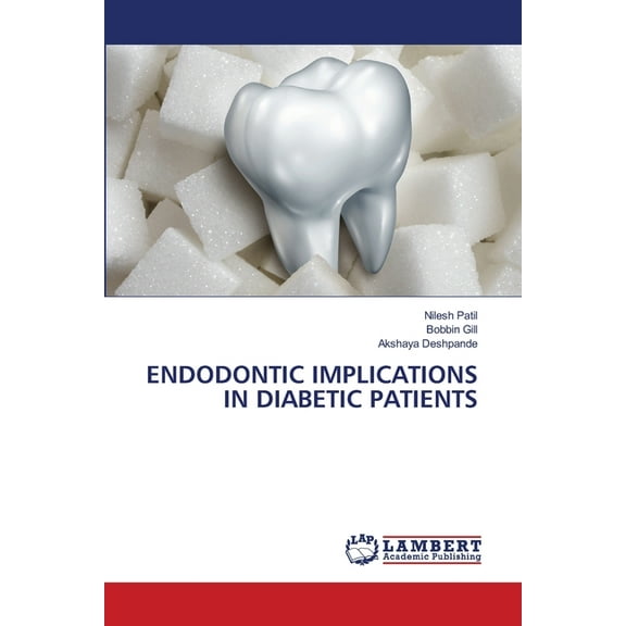 Endodontic Implications in Diabetic Patients, (Paperback)