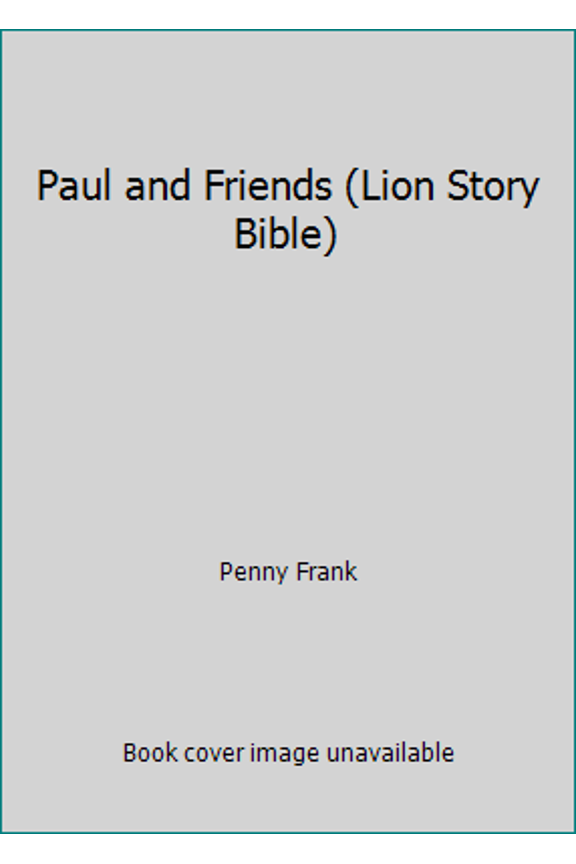 Pre-Owned Paul and Friends (Lion Story Bible) (Hardcover) 0856487767 9780856487767