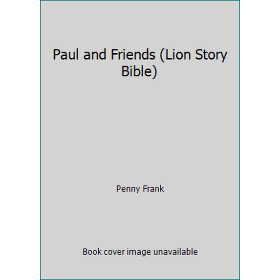 Pre-Owned Paul and Friends (Lion Story Bible) (Hardcover) 0856487767 9780856487767