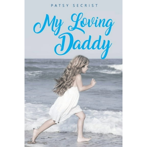 My Loving Daddy, (Paperback)