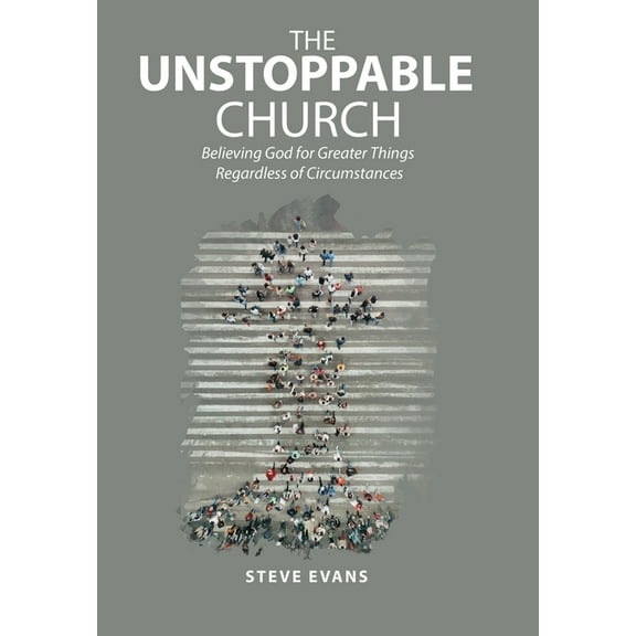The Unstoppable Church (Hardcover)