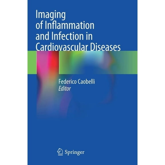 Imaging of Inflammation and Infection in Cardiovascular Diseases, (Paperback)