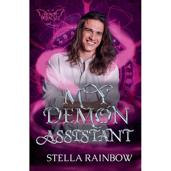 Demon Debacles My Demon Assistant, Book 3, (Paperback)