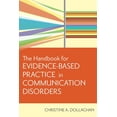 thumbnail image 1 of Pre-Owned The Handbook for Evidence-Based Practice in Communication Disorders (Paperback) 1557668701 9781557668707, 1 of 1