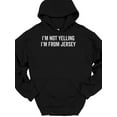 thumbnail image 4 of SPEEDRUN Men's Long Sleeve Graphic Print Hooded Pullover Tops T-Shirts I'm Not Yelling I'm From Jersey Hooded Sweatshirt Funny New NJ Humor Hoodie, 4 of 6