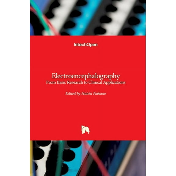 Electroencephalography: From Basic Research to Clinical Applications (Hardcover)