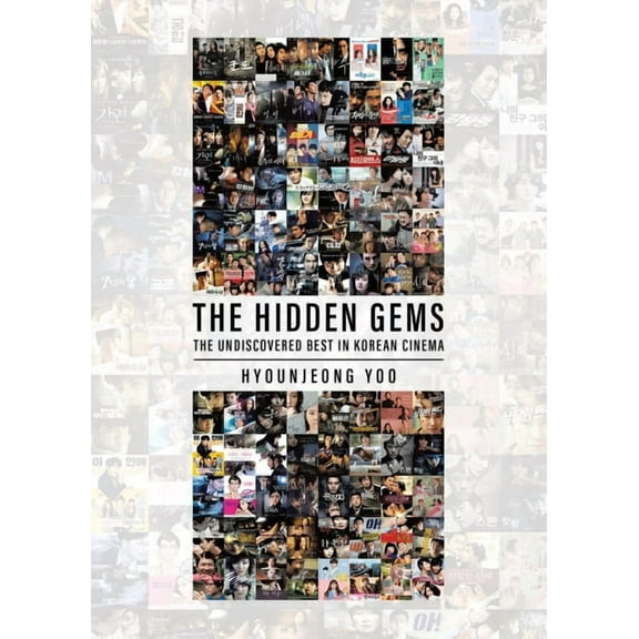The Hidden Gems: The Undiscovered Best in Korean Cinema, (Paperback)