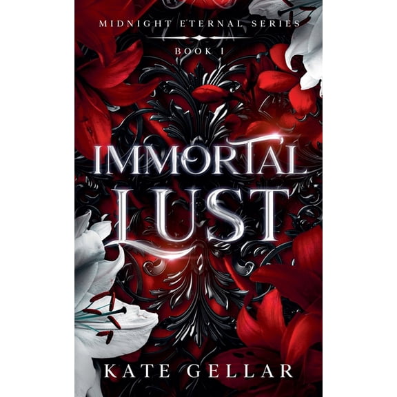 Midnight Eternal Immortal Lust, Book 1, (Paperback)