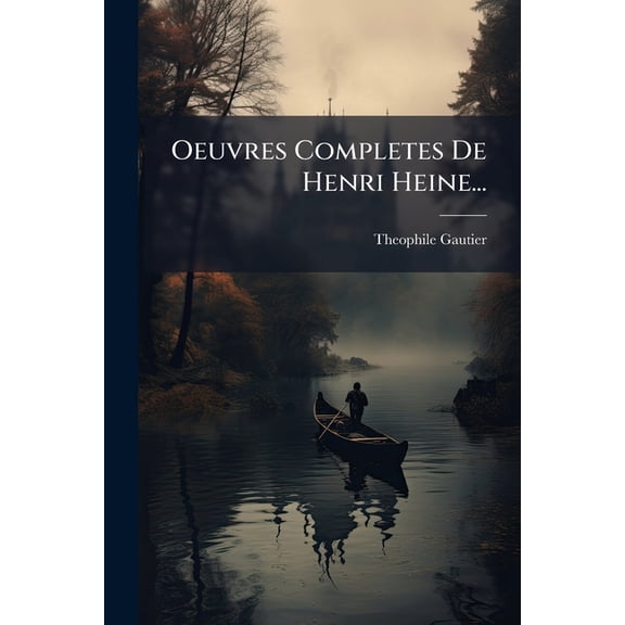 Oeuvres Completes De Henri Heine... (Paperback)