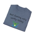 thumbnail image 4 of Not Feeling Very Worky Today Shirt, 4 of 4