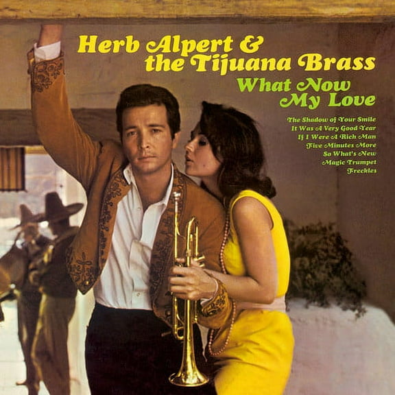 Herb Alpert & Tijuana Brass - What Now My Love - Music & Performance - CD