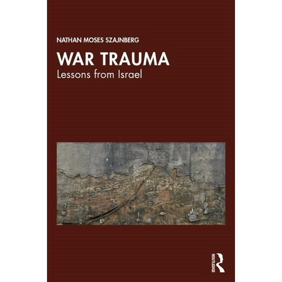War Trauma: Lessons from Israel, (Paperback)
