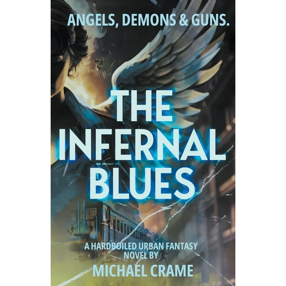 The Dark Easy The Infernal Blues, Book 2, (Paperback)