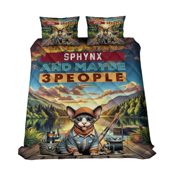 I Like Fishing, and My Sphynx, and Maybe 3 People. Happy Father's Day Quilt Bedding Set Cat Lover Kitten Owner Gifts Idea 1 Blanket Bed Cover 2 Pillowcases - 00004
