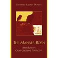 thumbnail image 1 of The Manner Born: Birth Rites in Cross-Cultural Perspective, 1 of 3