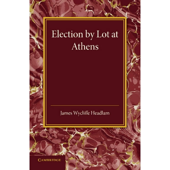 Election by Lot at Athens, (Paperback)