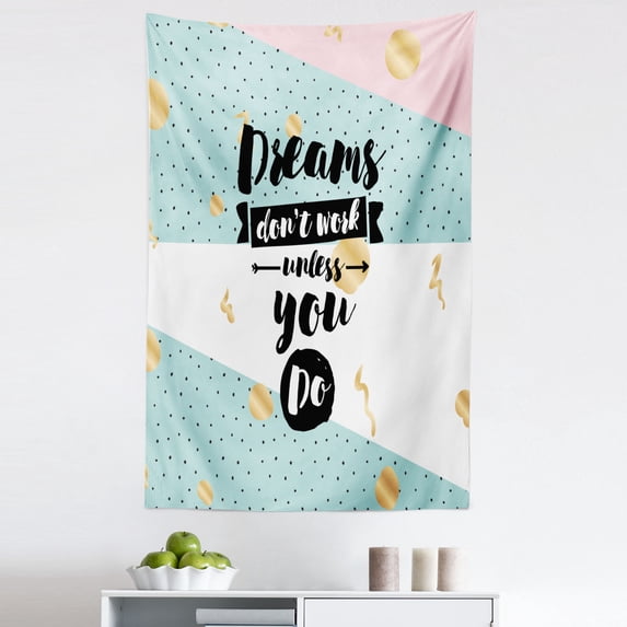Dream Tapestry, Dreams Dont Work Unless You Do Inscription Abstract Hipster Retro Style Composition, Fabric Wall Hanging Decor for Bedroom Living Room Dorm, 5 Sizes, Multicolor, by Ambesonne