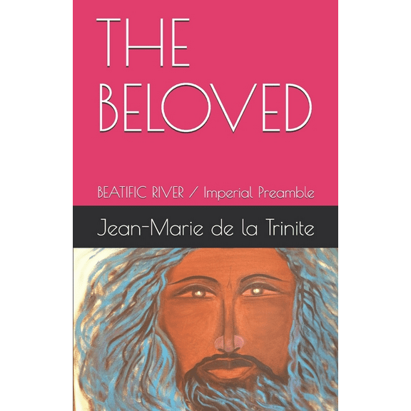 The Beloved: BEATIFIC RIVER / Imperial Preamble