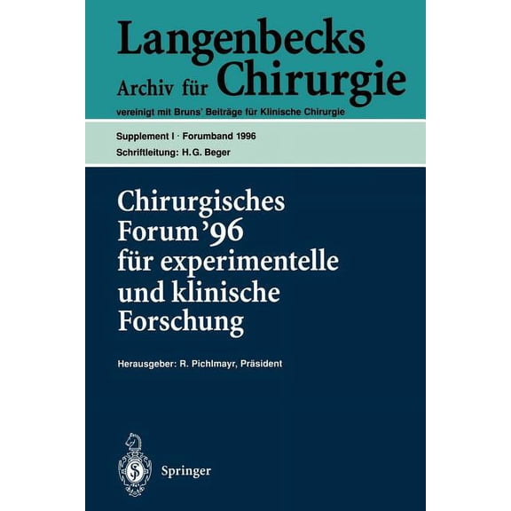 Chirurgisches Forum '96 Fur Experimentelle Und Klinische Forschung: 113. Kongreß Der Deutschen Gesellschaft Für Chirurgi, (Paperback)