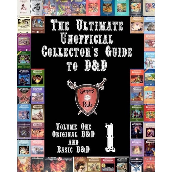 The Ultimate Unofficial Collector's Guide to D&D: Volume One: Original D&D and Basic D&D, (Paperback)