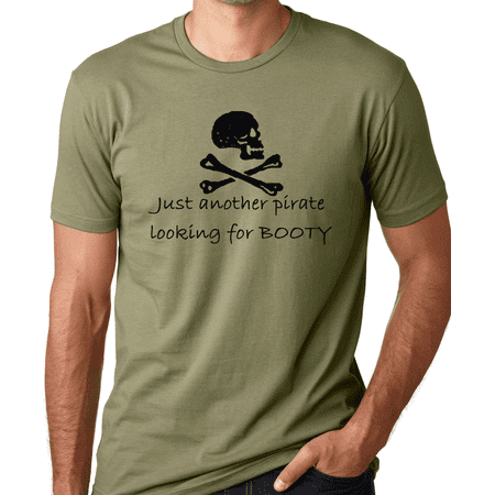 Think Out Loud Apparel Just Another Pirate Looking For Booty Funny T-Shirt Pirates Humor Tee Shirt