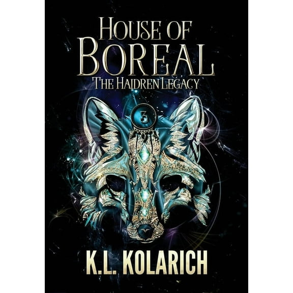 The Haidren Legacy House of Boreal, Book 3, (Hardcover)