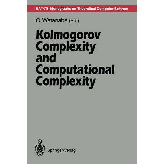 Monographs in Theoretical Computer Scien Kolmogorov Complexity and Computational Complexity, (Paperback)
