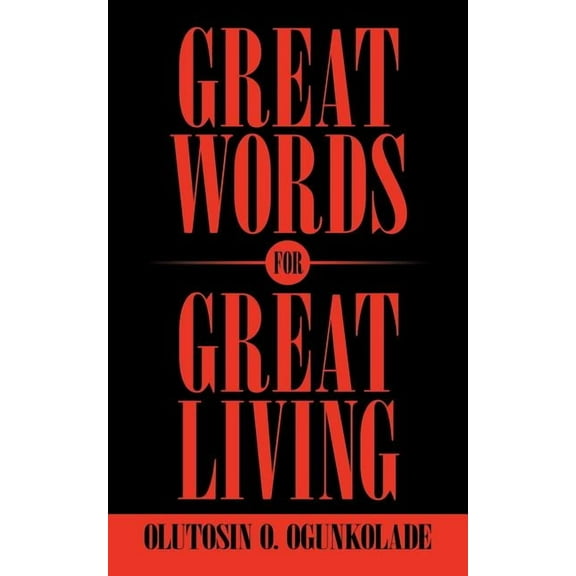 Great Words for Great Living (Paperback)