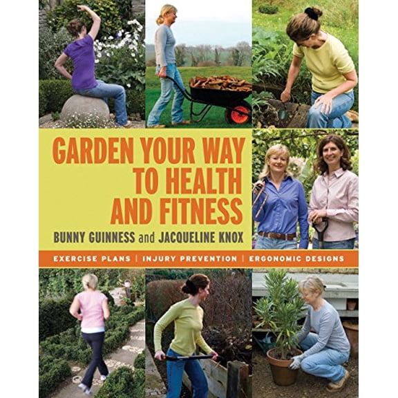 Pre-Owned Garden Your Way to Health and Fitness, 9780881928815, 088192881X, Paperback,