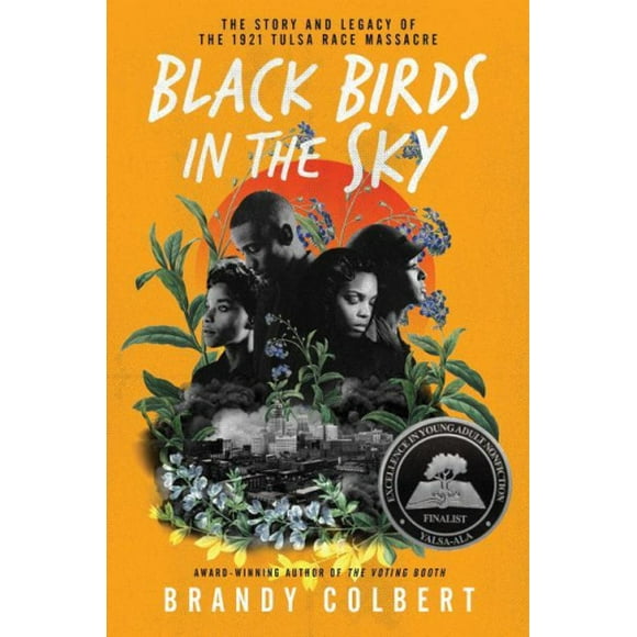 Black Birds in the Sky: The Story and Legacy of the 1921 Tulsa Race Massacre