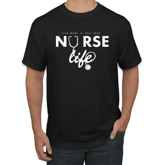 Wild Bobby, Live What You Love Nurse Life, Inspirational/Christian, Men's Graphic Tees, Black, Small