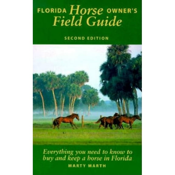 Florida Horse Owner's Field Guide (Edition 2) (Paperback)