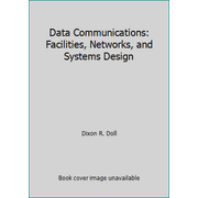 Data Communications: Facilities, Networks, and Systems Design [Hardcover - Used]