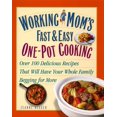 thumbnail image 1 of Pre-Owned Working Mom's Guide to One-Pot Cooking (Paperback) 0761514325 9780761514329, 1 of 1