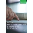 thumbnail image 1 of Media Professionalism and Training (Key Concerns in Media Studies), 1 of 1