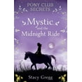 thumbnail image 4 of Mystic And The Midnight Ride (Pony Club Secrets, Bk 1), 4 of 4