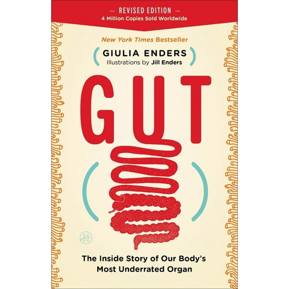 Gut: The Inside Story of Our Body's Most Underrated Organ, (Paperback)